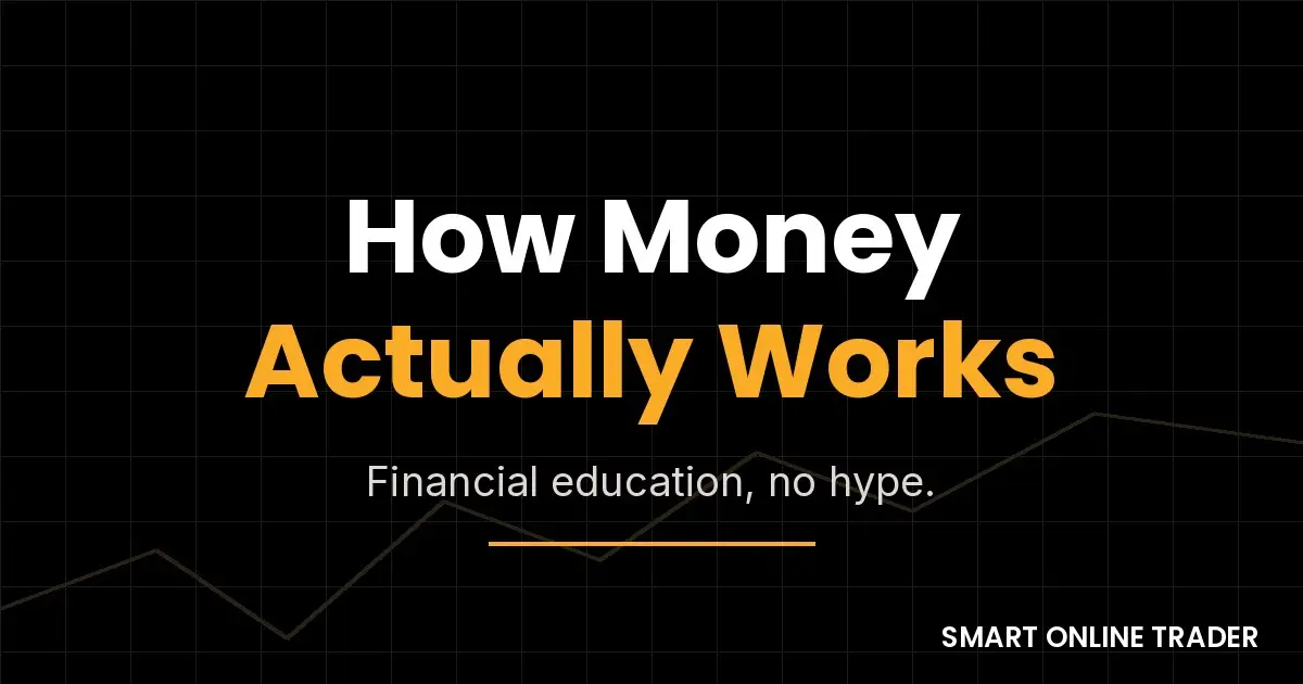Smart Online Trader: How Money Works